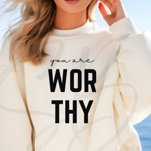 Load image into Gallery viewer, You Are Worthy Crewneck